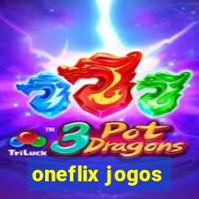 oneflix jogos